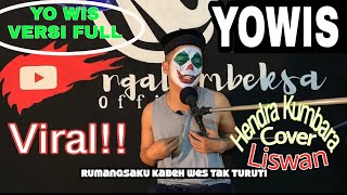YOWIS //Hendra Kumbara Cover Liswan //ngalambeksa official