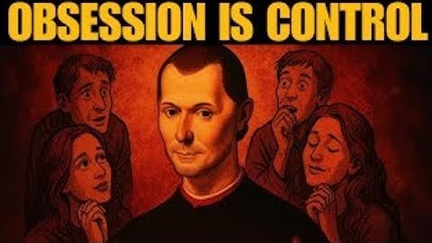 How to Make Anyone Obsessed With You – Machiavelli’s Dark Strategy
