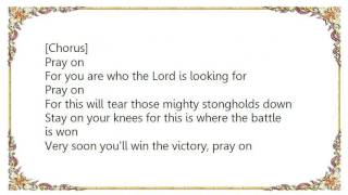Babbie Mason - Pray On Lyrics