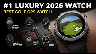 Best Luxury Golf GPS Watch For 2026: Tested &amp; Honest Review