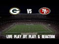 Packers vs 49ers Live Play by Play & Reaction