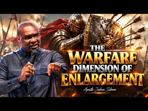 🔥🔥🔥THE WARFARE DIMENSION OF BREAKTHROUGH AND ENLARGEMENT | Apostle Joshua Selman
