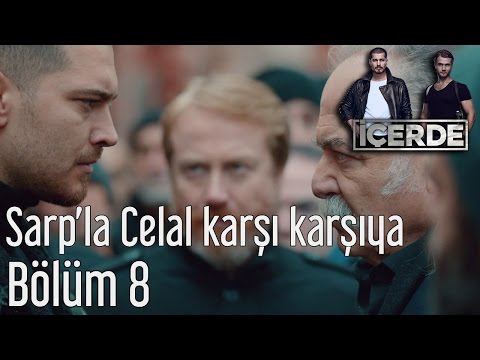 İçerde 8. Bölüm - Sarp'la Celal Karşı Karşıya