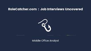 Middle Office Analyst : Job Interviews Uncovered