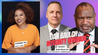 Corruption in PNG Exposed: Dan Baulch Finally Speaks Out