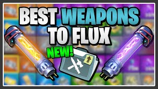 *UPDATED* The Best Weapons to Flux in Fortnite Save the World!