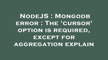NodeJS : Mongodb error : The 