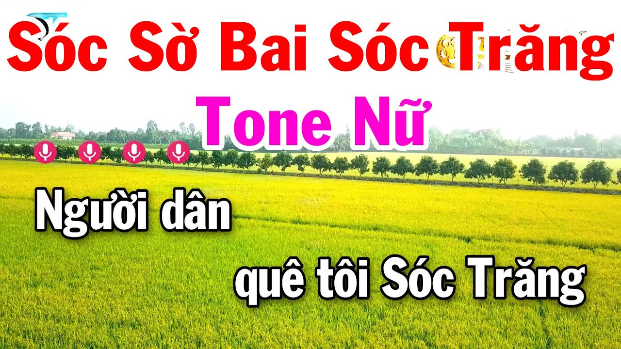 Karaoke Sóc Sờ Bai Sóc Trăng Tone Nữ Nhạc Sống Cha Cha Dễ Hát