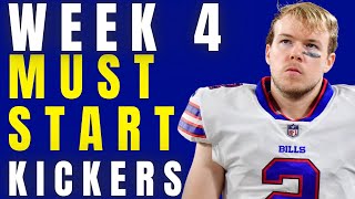 Week 4 MUST START Kickers | 2023 Fantasy Football