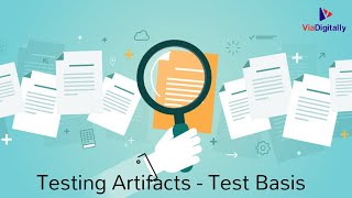 Manual Testing Tutorials | Testing Artifacts - Test Basis / Test Requirements