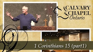 1 Corinthians 15 (Part 1) :1-4 - The Simple Gospel