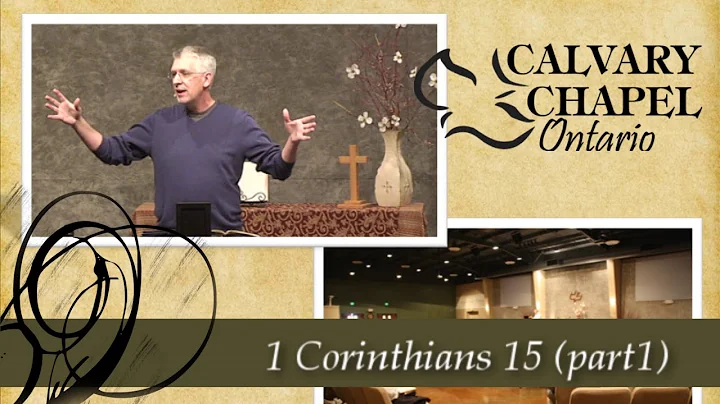 1 Corinthians 15 (Part 1) :1-4 - The Simple Gospel