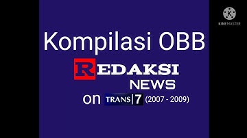 Kompilasi OBB Redaksi News on Trans7 (2007 - 2009)