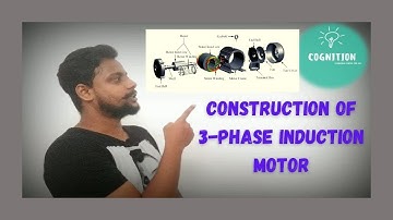Construction of 3-Phase Induction Motor || Asynchronous Motor Detail || Stator & Rotor || COGNITION