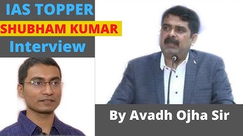 IAS Topper Shubham Kumar interview | Rank 1 | upsc strategy | avadh ojha sir