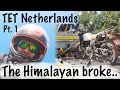 Our offroad trip was cut short... | TET Netherlands Pt.1 | Honda CB500X & Royal Enfield Himalayan
