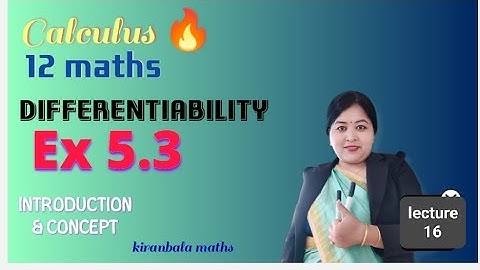 EX 5.3 CLASS 12 MATHS | INTRODUCTION| FULL CONCEPT