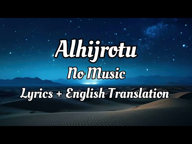 Al Hijrotu-  Mohamed Youssef (Vocals Only/No Music) Lyrics with English Translation class=