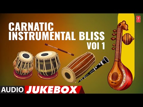 Carnatic Instrumental Bliss VOl 1 - Audio Jukebox Song | Karnatic Instrumental 2025 #folksong 🎻🎺