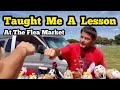 HE TAUGHT ME A LESSON ... THROWN OUT OF FLEA MARKET Booth By Reseller PART 2