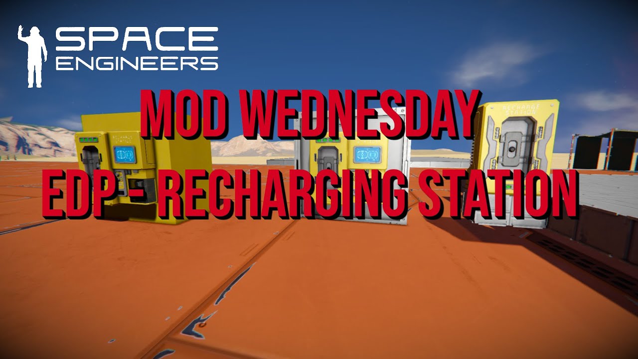 Space Engineers – Mod Wednesday – EDP-Recharging Station - YouTube
