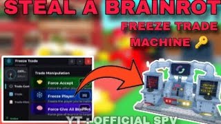 New Updated Trade Freeze Scam Force Accept Freeze Victim Steal A Brainrot No Key