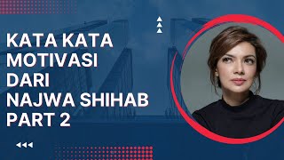 Kata - Kata Motivasi dari Najwa Shihab - part 2