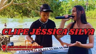 Clipe Oficial Jéssica Silva - Porto Grande Cametá-Pá