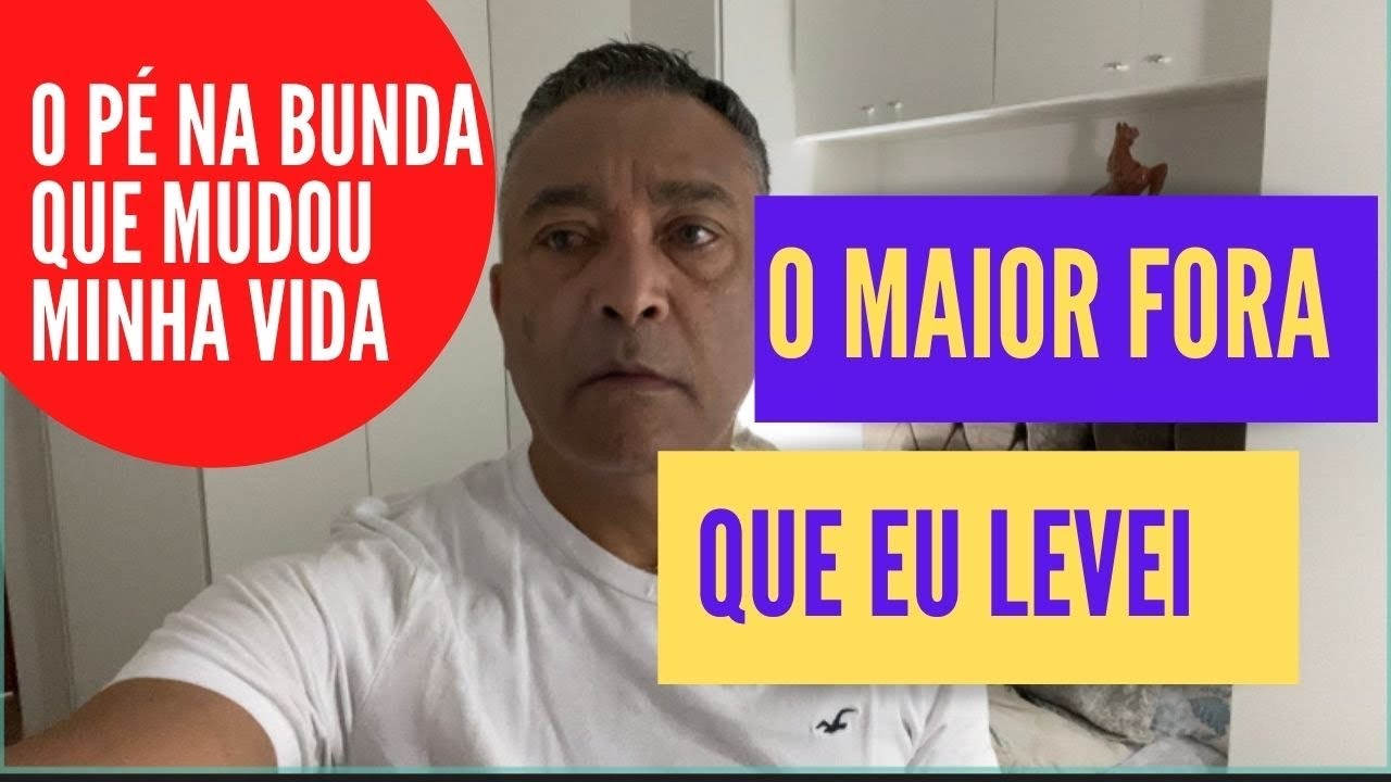 O PÉ NA BUNDA QUE MUDOU MINHA VIDA ! Feliz ano novo.