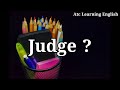 Judge Meaning | Judge Meaning In Urdu | Judge Ka Matlab Kya Hota Hai | Judge Ka Meaning Mp3 Song