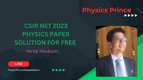 CSIR NET Physics 2023 Paper Solution Series 4