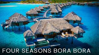 Four Seasons Bora Bora | Inside the world’s most luxurious resort (Full Tour in 4K)