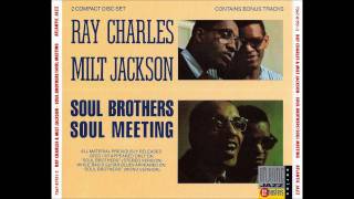 Ray Charles &amp; Milt Jackson -  Soul Brothers