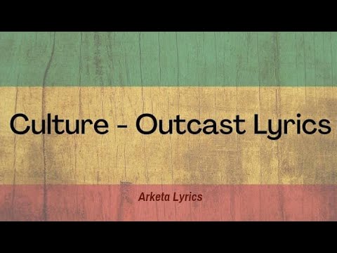 Culture   Outcast Christopher Columbus Lyrics Video