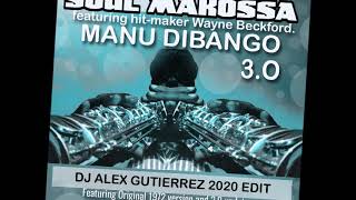 Soul Makossa 3 0 Manu Dibango Wayne Beckford  DJ Alex Gutierrez 2020 EDIT
