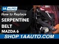 How to Replace Serpentine Belt 2003-08 Mazda 6