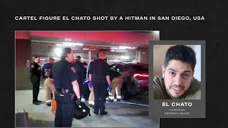 EL Chato..  Mexican Cartel Member Flees To San Diego But Gets Found & Killed By a Hitman..