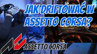 Jak driftować w Assetto Corsa