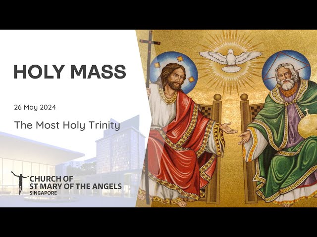 Holy Catholic Mass - The Most Holy Trinity Sunday - 25 May 2024 class=