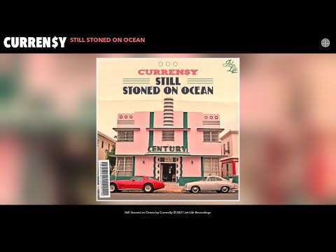 Curren$y - Still Stoned on Ocean (Official Audio)