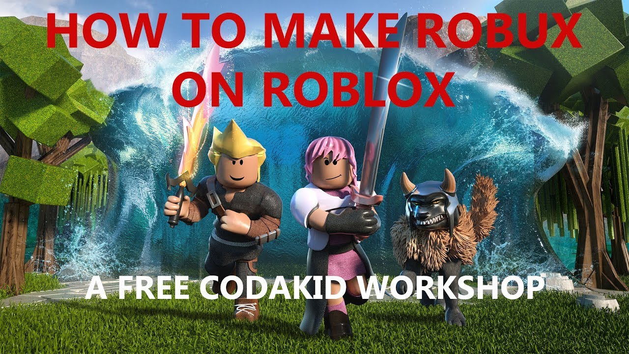 Free Live Workshop How To Make Robux On Roblox Youtube - roblox studio how to make a free robux game