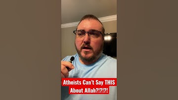 Atheists Can’t Say THIS About Allah?!?!?!?!#atheism #atheist #god #godexists #islam