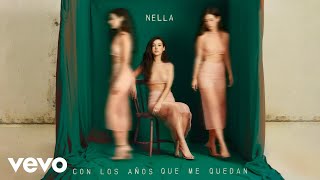 Nella - Con los Años Que Me Quedan (Audio)