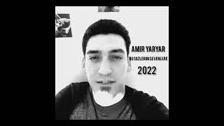 Amir Yar Yar Bu Sozlerim Sevenlere canli sesiyle 🎙🎵 2022 Resimi