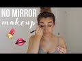 NO MIRROR MAKEUP CHALLENGE