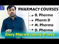 Pharmacy courses details  all pharma courses  b pharma  pharm d  d pharma  m pharma