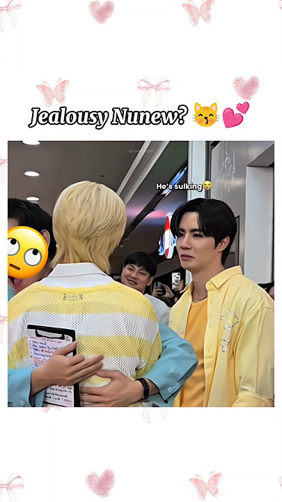 Jealousy Nunew can't hide it anymore?😽💕#bl #thaibl #zeenunew #thenextprince #zonzon #shorts