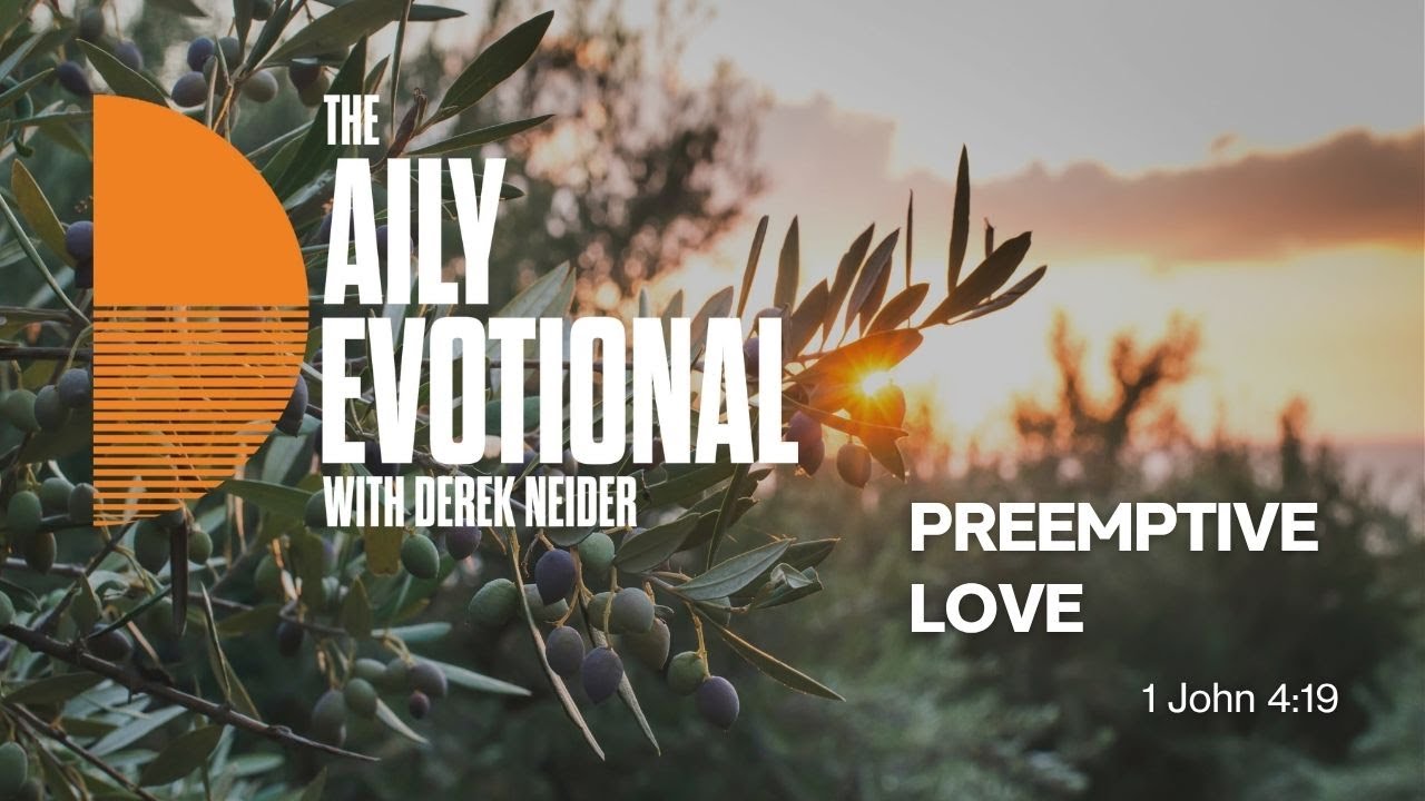 Preemptive Love | 1 John 