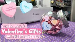 FAST Valentine's Candy Jar! Embellish with Stickers for a Last Minute Gift!