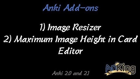 Anki: Image Resizer & Maximum Image Height in Card Editor